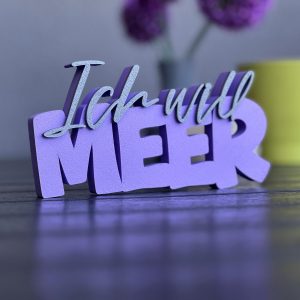Schriftzug ich will Meer | personalisierbar | viele Farben | Deko | 3D